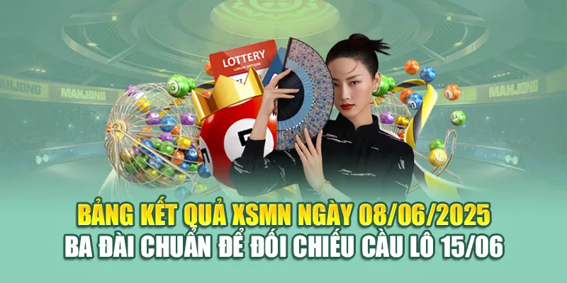 Soi Cầu Xổ Số Miền Nam 15/06 Chọn Nhanh Thắng Liền Tay 1 Bảng kết quả XSMN ngày 08/06/2025 ba đài chuẩn để đối chiếu cầu lô 15/06
